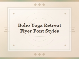 Boho Yoga Retreat Flyer Font Styles