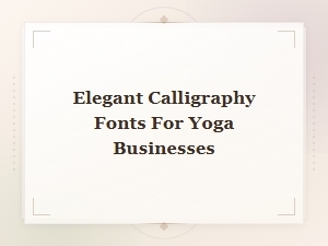 Beautiful Yoga Script Fonts for Elegant Calligraphy Branding