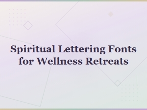Serene Yoga Script Fonts for Spiritual Wellness Retreats