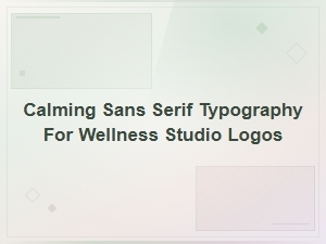 Zen Sans Serif Fonts for Calming Wellness Studio Logo Design