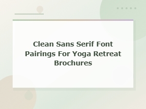 Clean Sans Serif Font Pairings for Yoga Retreat Brochures
